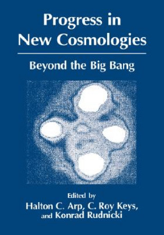 Book Progress in New Cosmologies H. C. Arp