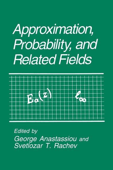 Carte Approximation, Probability, and Related Fields George A. Anastassiou