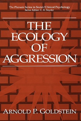 Kniha Ecology of Aggression Arnold P. Goldstein