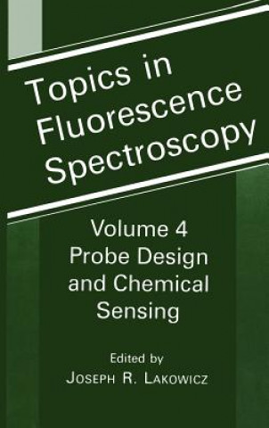 Kniha Topics in Fluorescence Spectroscopy Joseph R. Lakowicz