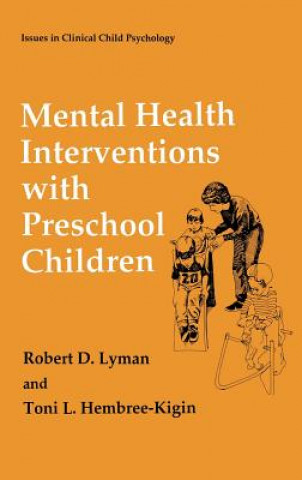 Kniha Mental Health Interventions with Preschool Children Robert D. Lyman