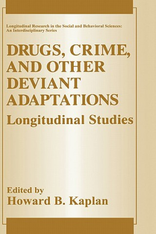 Könyv Drugs, Crime, and Other Deviant Adaptations Howard B. Kaplan