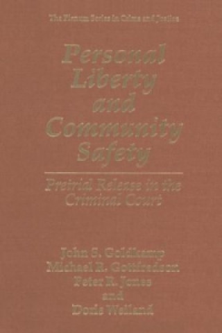 Carte Personal Liberty and Community Safety John S. Goldkamp