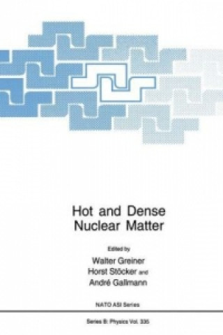 Buch Hot and Dense Nuclear Matter Walter Greiner