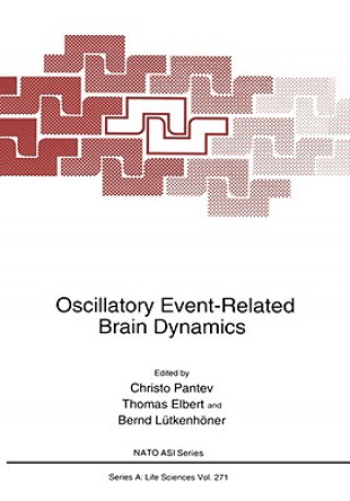 Kniha Oscillatory Event-Related Brain Dynamics Christo Pantev