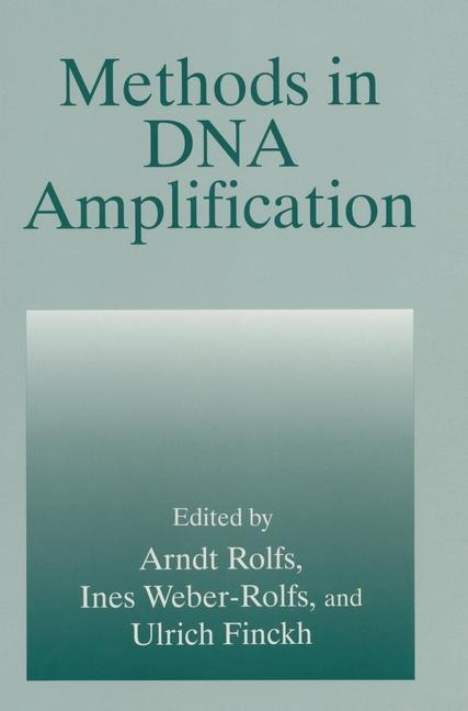 Kniha Methods in DNA Amplification Ulrich Finckh