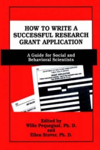Knjiga How to Write a Successful Research Grant Application Willo Pequegnat