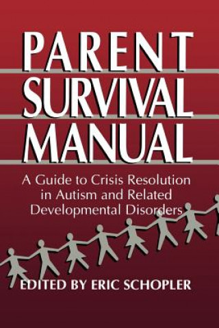Kniha Parent Survival Manual Eric Schopler