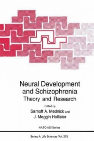 Kniha Neural Development and Schizophrenia Sarnoff A. Mednick