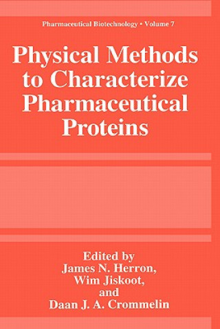 Книга Physical Methods to Characterize Pharmaceutical Proteins James N. Herron