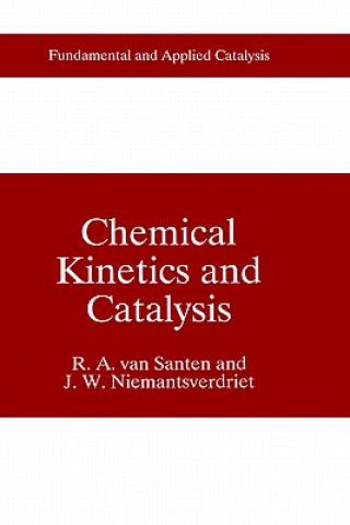 Carte Chemical Kinetics and Catalysis R.A. van Santen
