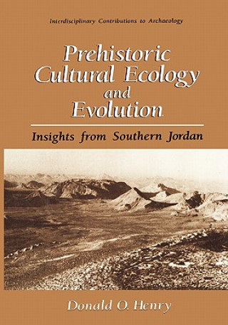 Carte Prehistoric Cultural Ecology and Evolution Donald O. Henry
