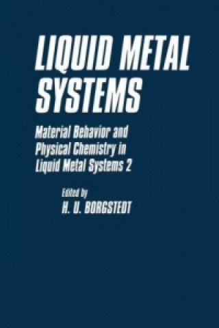 Könyv Liquid Metal Systems H.U. Borgstedt