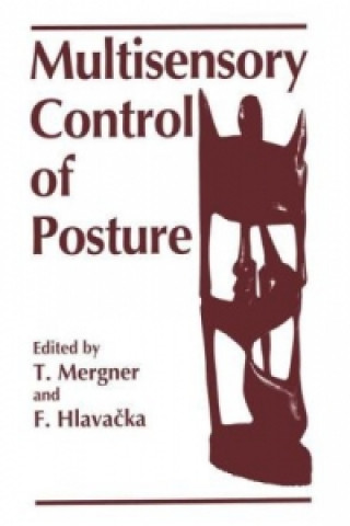 Knjiga Multisensory Control of Posture F. Hlavacka