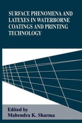 Kniha Surface Phenomena and Latexes in Waterborne Coatings and Printing Technology Mahendra K. Sharma