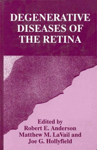 Carte Degenerative Diseases of the Retina Robert E. Anderson