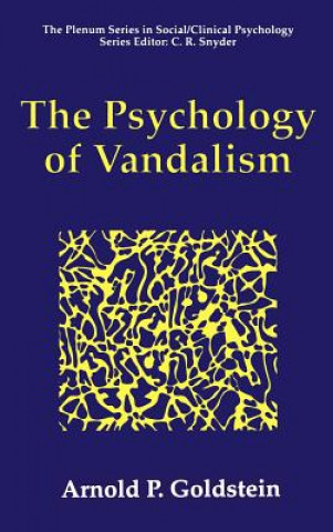 Kniha Psychology of Vandalism Arnold P. Goldstein