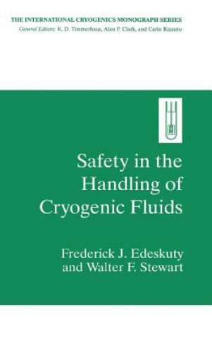 Libro Safety in the Handling of Cryogenic Fluids Frederick J. Edeskuty