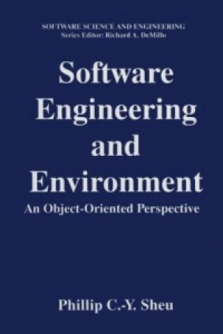 Kniha Software Engineering and Environment Phillip C.-Y. Sheu