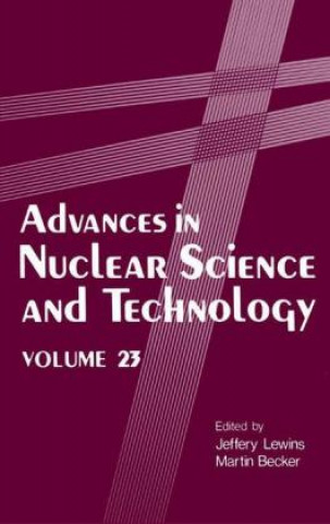 Kniha Advances in Nuclear Science and Technology Jeffery Lewins