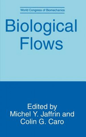 Kniha Biological Flows Colin G. Caro