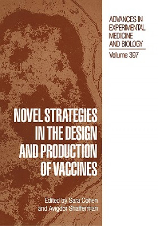 Kniha Novel Strategies in the Design and Production of Vaccines Sara Cohen