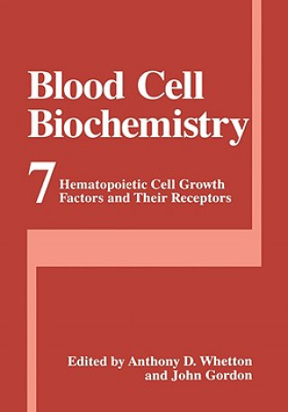 Книга Blood Cell Biochemistry Anthony D. Whetton