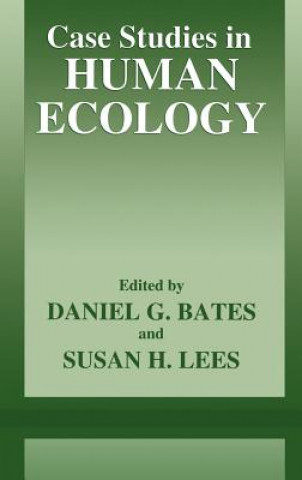 Könyv Case Studies in Human Ecology Daniel Bates