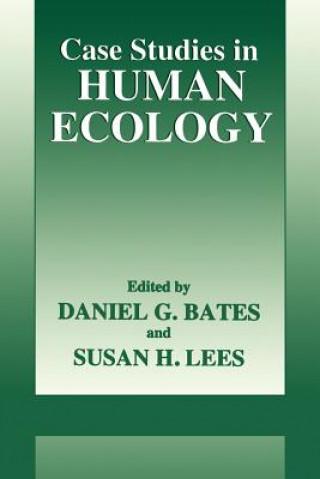 Kniha Case Studies in Human Ecology Daniel G. Bates