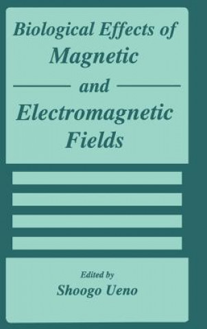 Buch Biological Effects of Magnetic and Electromagnetic Fields S. Ueno