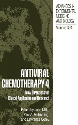 Könyv Antiviral Chemotherapy 4 John Mills