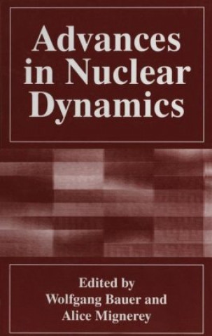 Kniha Advances in Nuclear Dynamics Benito Arru