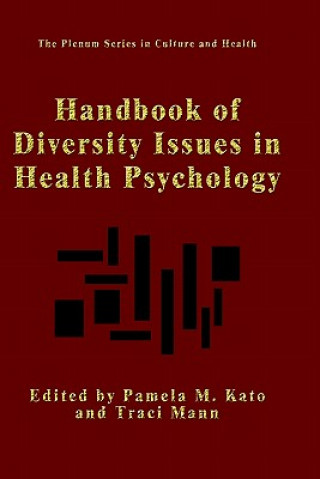 Kniha Handbook of Diversity Issues in Health Psychology Pamela M. Kato