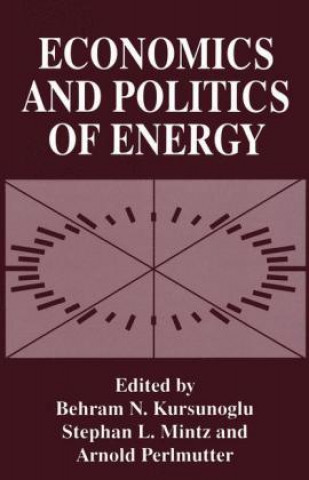 Carte Economics and Politics of Energy Behram N. Kursunogammalu
