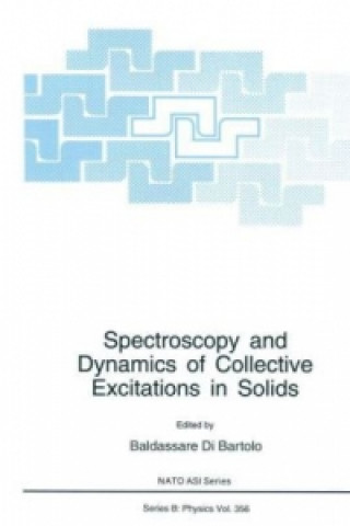 Kniha Spectroscopy and Dynamics of Collective Excitations in Solids Baldassare di Bartolo