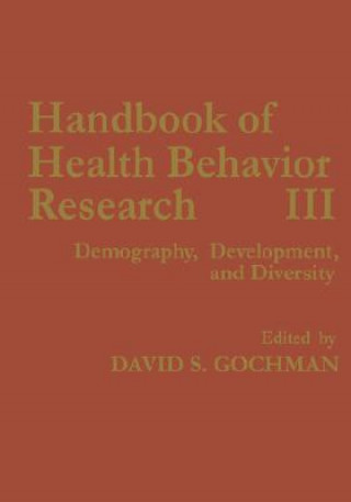 Kniha Handbook of Health Behavior Research III David S. Gochman