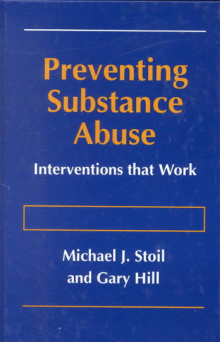 Książka Preventing Substance Abuse Michael J. Stoil