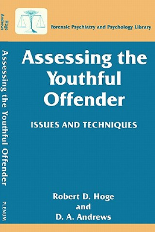 Kniha Assessing the Youthful Offender Robert D. Hoge