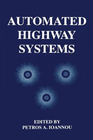 Knjiga Automated Highway Systems Petros Ioannou