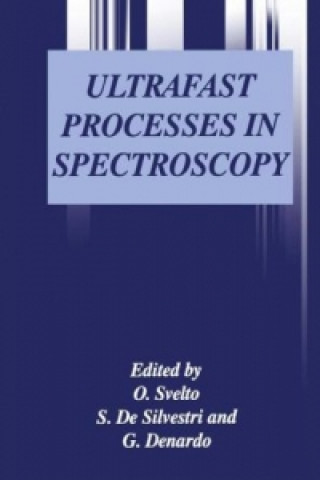 Livre Ultrafast Processes in Spectroscopy Orazio Svelto