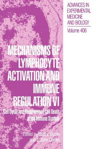 Knjiga Mechanisms of Lymphocyte Activation and Immune Regulation VI Sudhir Gupta