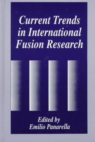 Kniha Current Trends in International Fusion Research E. Panarella