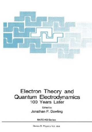 Carte Electron Theory and Quantum Electrodynamics Jonathan P. Dowling