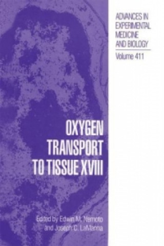 Kniha Oxygen Transport to Tissue XVIII Edwin M. Nemoto