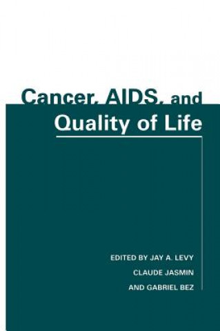 Carte Cancer, AIDS, and Quality of Life Jay A. Levy