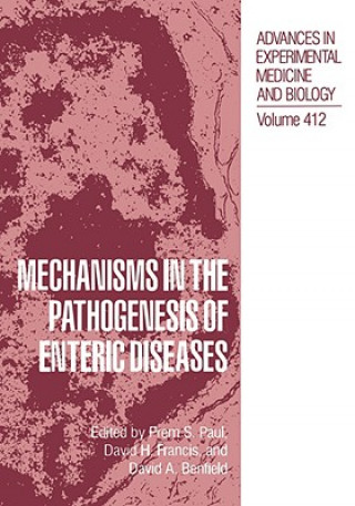 Книга Mechanisms in the Pathogenesis of Enteric Diseases Prem S. Paul