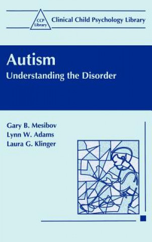 Könyv Autism Gary B. Mesibov
