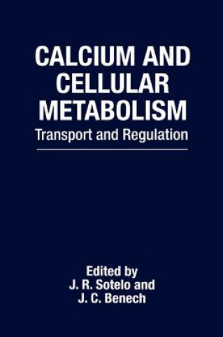 Kniha Calcium and Cellular Metabolism J.R. Sotelo