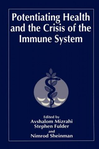 Kniha Potentiating Health and the Crisis of the Immune System S. Fulder