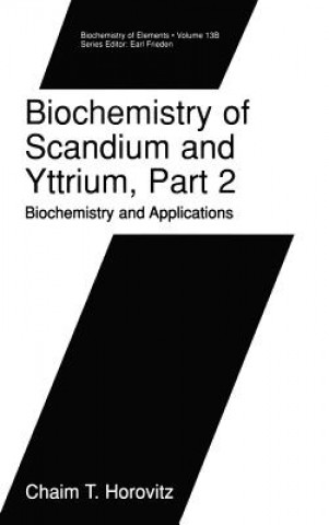 Buch Biochemistry of Scandium and Yttrium, Part 2: Biochemistry and Applications Chaim T. Horovitz